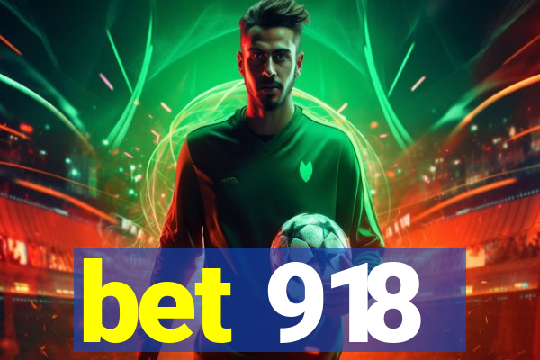 bet 918